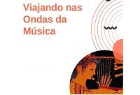 Núcleo de Estudos e Referências da Antiguidade e do Medievo da UNIRIO promove a palestra ‘Viajando nas Ondas da Música’ Núcleo de Estudos e Referências da Antiguidade e do Medievo da UNIRIO promove a palestra ‘Viajando nas Ondas da Música’
