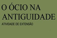 Inscrições abertas para o 4° módulo do Grupo de Estudos sobre o Ócio na Antiguidade