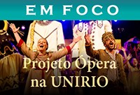 Projeto Ópera na UNIRIO é tema de nova edição do informativo 'Em Foco'