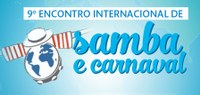 UNIRIO sedia 9º Encontro Internacional de Samba e Carnaval