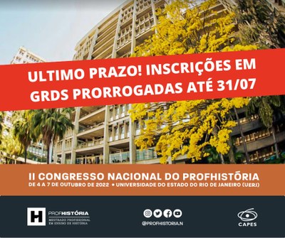 PRORROGAÇÃO II CONGRESSO PROFHISTORIA 2022 PRORROGAÇÃO II CONGRESSO PROFHISTORIA 2022
