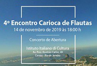 IV Encontro Carioca de Flautas: de 14 a 16 de novembro de 2019 IV Encontro Carioca de Flautas: de 14 a 16 de novembro de 2019