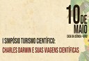 ‘I Simpósio Turismo Científico: Charles Darwin e suas viagens científicas’: dia 10 de maio ‘I Simpósio Turismo Científico: Charles Darwin e suas viagens científicas’: dia 10 de maio