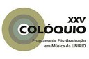 Programa de Pós-Graduação em Música realiza seu 25º colóquio Programa de Pós-Graduação em Música realiza seu 25º colóquio