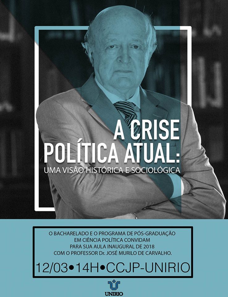 Palestrante convidado é o cientista político e historiador José Murilo de Carvalho, professor emérito da UFRJ (Imagem: Divulgação)