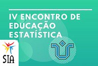 Escola de matemática promove quarta edição do Encontro de Educação Estatística Escola de matemática promove quarta edição do Encontro de Educação Estatística