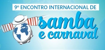 UNIRIO sedia 9º Encontro Internacional de Samba e Carnaval