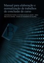 Lançamento do "Manual para elaboração e normalização de trabalhos de conclusão de curso"
