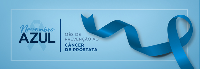 Campanha Novembro Azul Campanha Novembro Azul