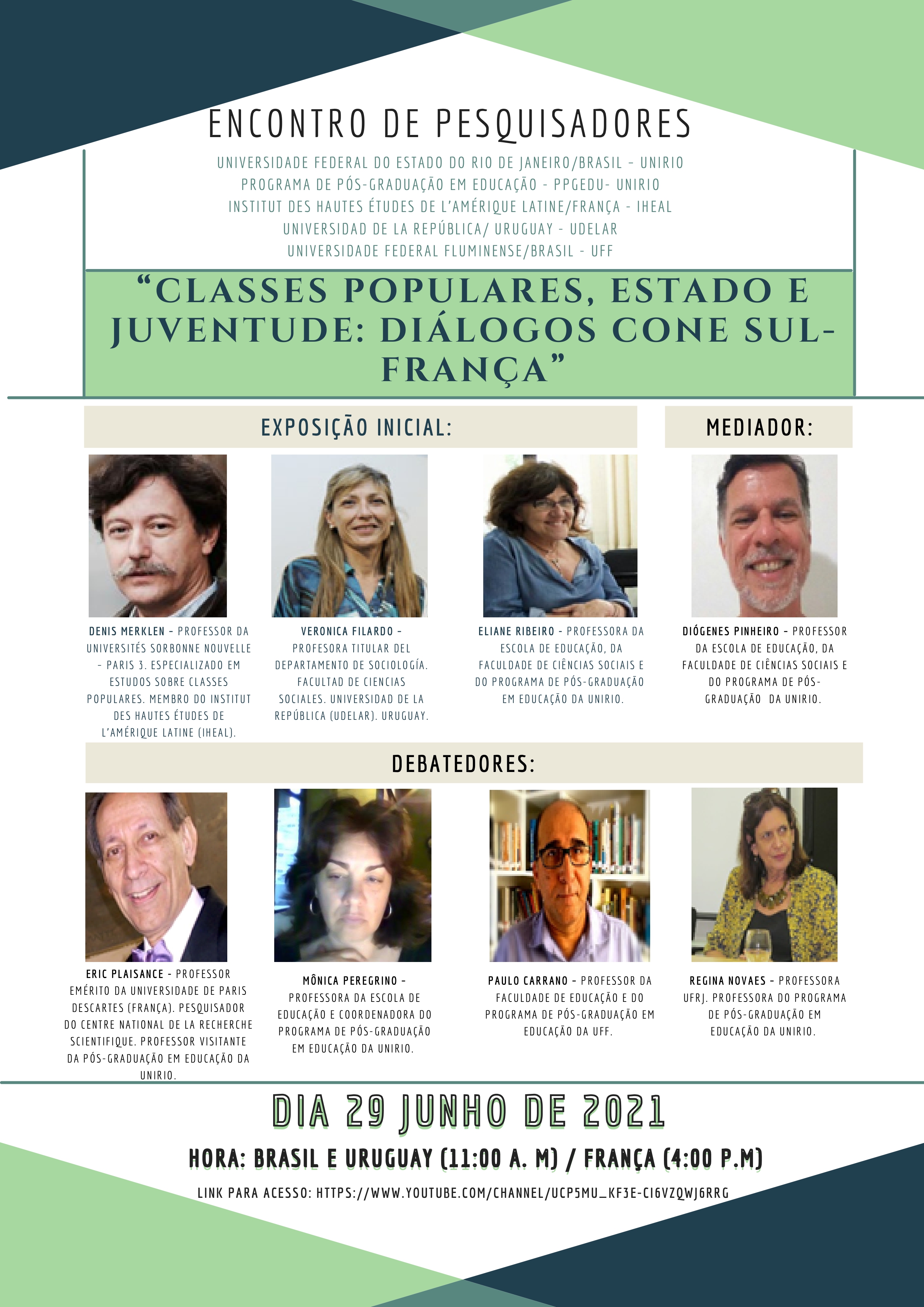 Encontro de Pesquisadores - "Classes populares, Estado e Juventude: Diálogos Cone Sul - França" - 29/06 - 11h (BRASIL)