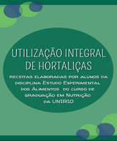 UTILIZAÇÃO INTEGRAL DE HORTALIÇAS UTILIZAÇÃO INTEGRAL DE HORTALIÇAS