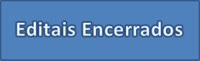 Editais encerrados