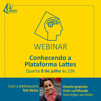 Divulgação do webinar Conhecendo a Plataforma Lattes, no dia 8 de Julho, às 15h.