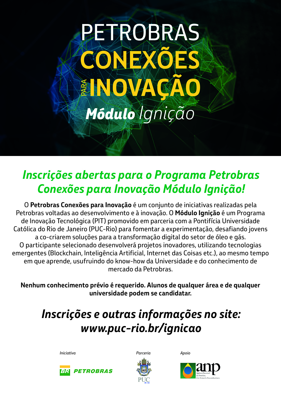 Petrobras Conexões para Inovação - Alunos de qualquer área e de qualquer universidade podem se candidatar