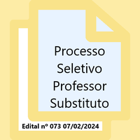 Processo Seletivo Professor Substituto - Edital
