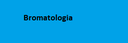 Bromatologia