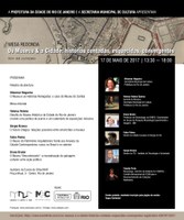 Convite: Mesa Redonda - Os Museus e a Cidade: Histórias contadas, esquecidas, convergentes