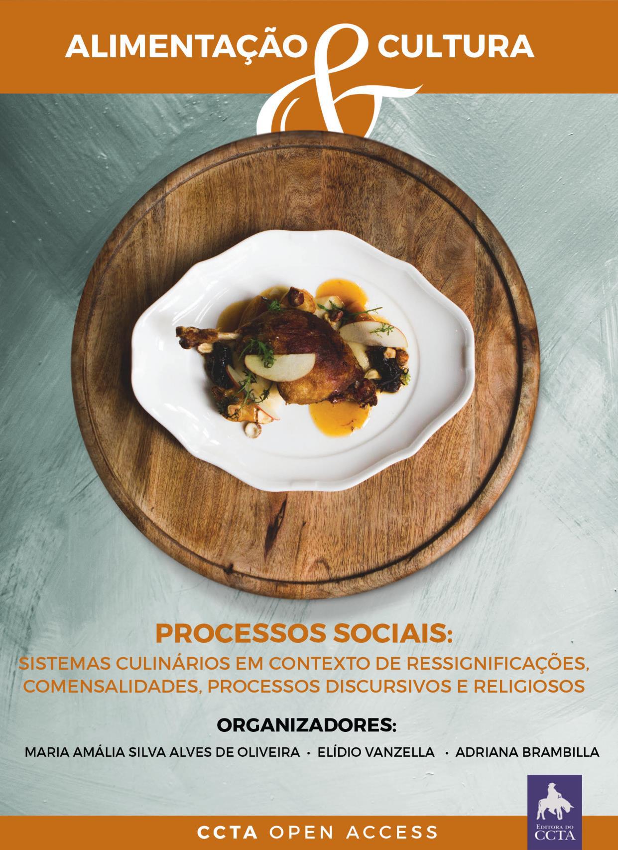 Processos sociais: sistemas culinários em contexto de ressignificações, comensalidades, processos discursivos e religiosos