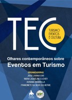 Turismo, eventos e cultura - TEC. Olhares contemporâneos sobre eventos em turismo.