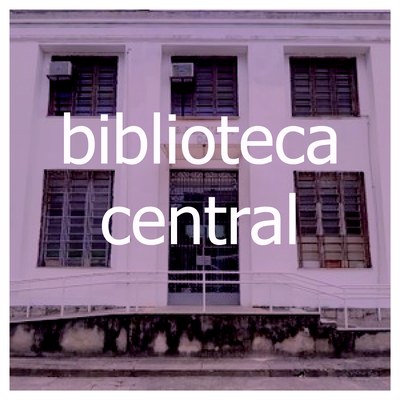 Clique aqui para BIBLIOTECA CENTRAL