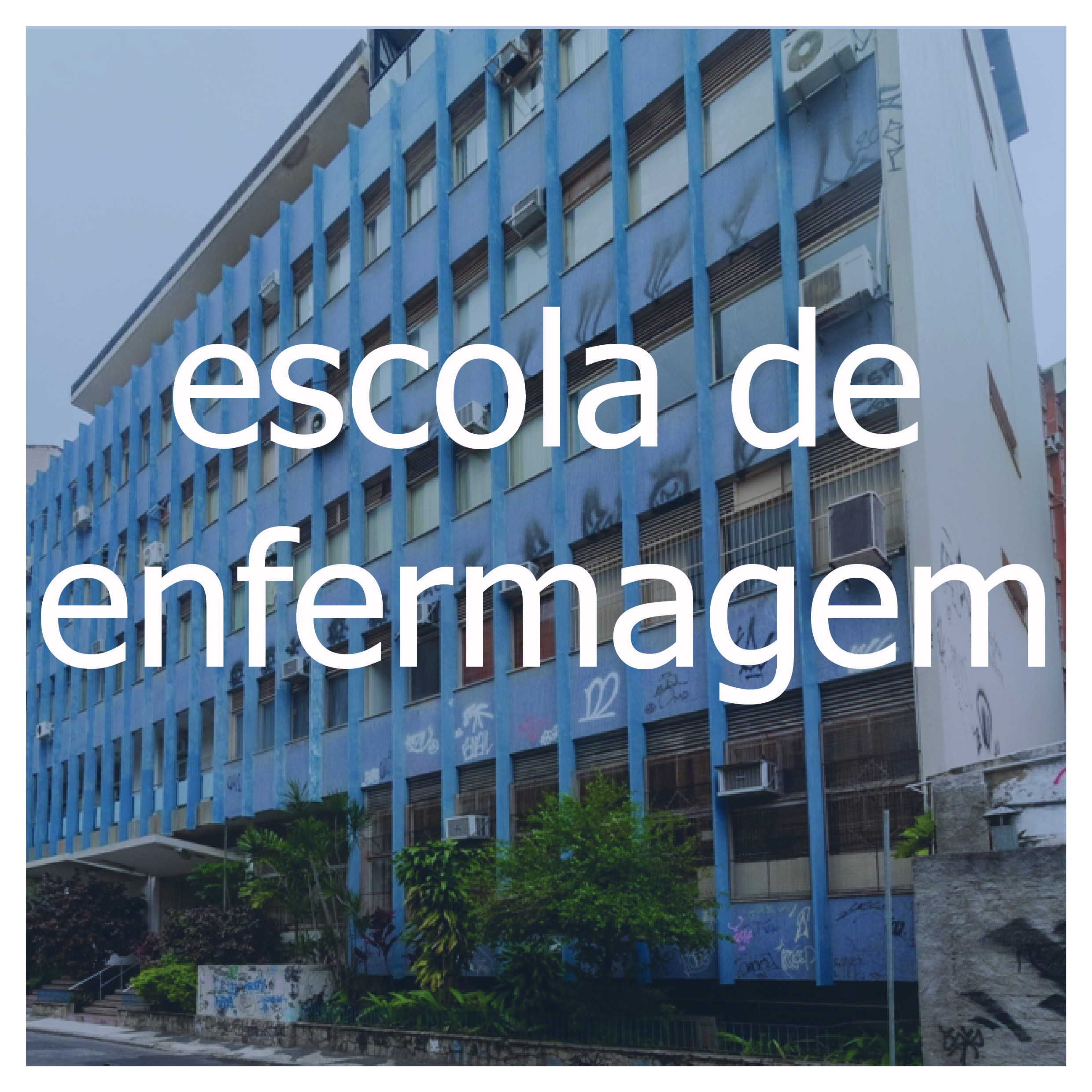 Clique aqui para ESCOLA DE ENFERMAGEM 