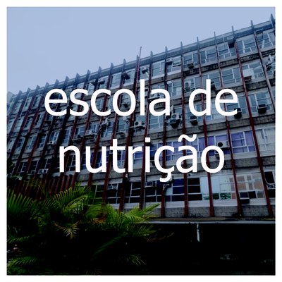 Clique aqui para ESCOLA DE NUTRIÇÃO 