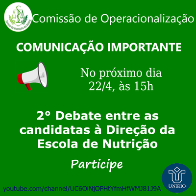 2° Debate entre as candidatas à Direção da Escola de Nutrição (Maio/2021 - Maio/2025)