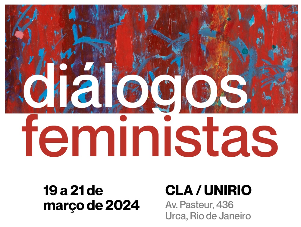 Diálogos Feministas - de 19 a 21 de março no CLA