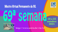 Mostra Virtual Permanente do IVL - 69ª semana 