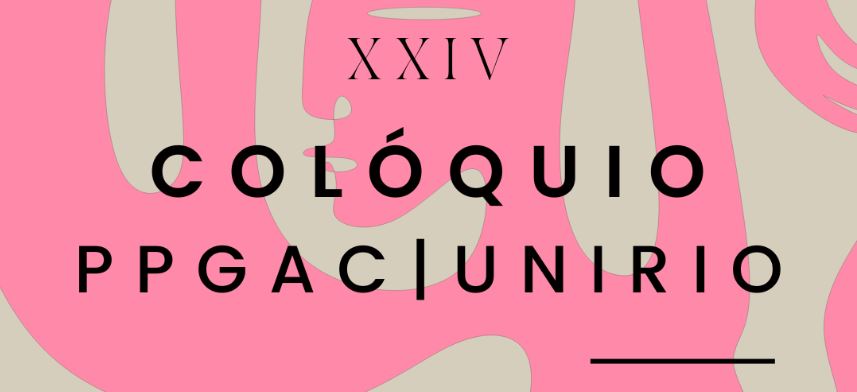 Inscrições abertas para o XXIV Colóquio PPGAC "Arte como intervenção no mundo"