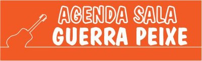 Agenda Sala Guerra Peixe