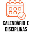 Calendário Acadêmico e Disciplinas