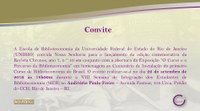 Lançamento da Revista Chronos e Abertura da exposição de 100 anos da Escola de Biblioteconomia da UNIRIO