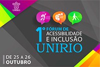 Inscrições abertas para o I Fórum de Acessibilidade e Inclusão da UNIRIO Inscrições abertas para o I Fórum de Acessibilidade e Inclusão da UNIRIO