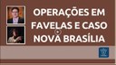 operacoes em favela