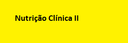 Nutrição Clínica II Nutrição Clínica II