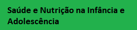 Saude e Nutrição na Infancia e Adolescencia