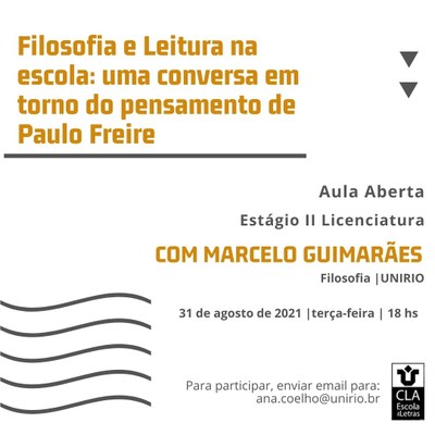 Filosofia e Leitura na escola: uma conversa em torno do pensamento de Paulo Frete | Aula aberta com Marcelo Guimarães | 31.08 às 18h Filosofia e Leitura na escola: uma conversa em torno do pensamento de Paulo Frete | Aula aberta com Marcelo Guimarães | 31.08 às 18h