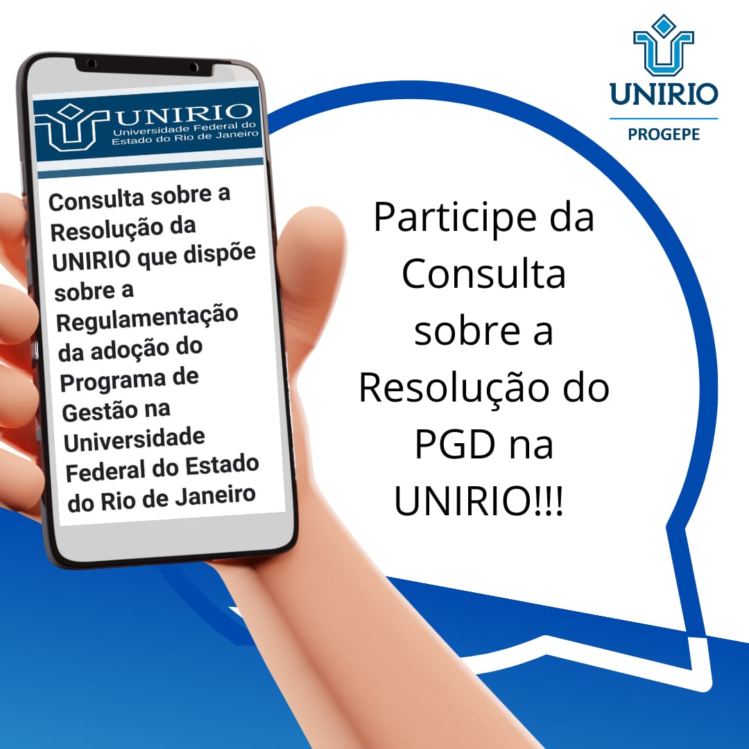PROGEPE consulta sobre a Resolução que dispõe sobre a Regulamentação da adoção do PGD na UNIRIO até 14 de julho