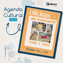 Oficinas de Macramê