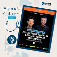 "Processo de Criação Artística e Contextos Históricos na Dramaturgia"