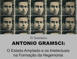 Grupo interinstitucional de Educação, Poder e Estado promove o IV Seminário Antonio Gramsci 