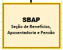 Seção de Benefícios, Aposentadorias e Pensão