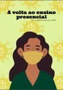 NuBMA cria Cartilha sobre o retorno ao ensino presencial e as boas práticas de biossegurança NuBMA cria Cartilha sobre o retorno ao ensino presencial e as boas práticas de biossegurança