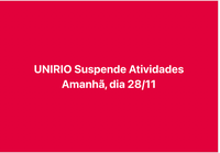 UNIRIO SUSPENDE ATIVIDADES AMANHÃ, 28/11