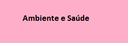 Ambiente e Saude