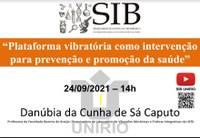 Plataforma vibratória para prevenção da saúde é o tema da próxima discussão do SIB