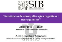 Próxima edição do Seminários do IB irá tratar sobre as alterações cognitivas causadas pelas substâncias de abuso