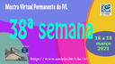 Mostra Virtual Permanente do IVL - 38ª semana