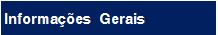 Informações Gerais